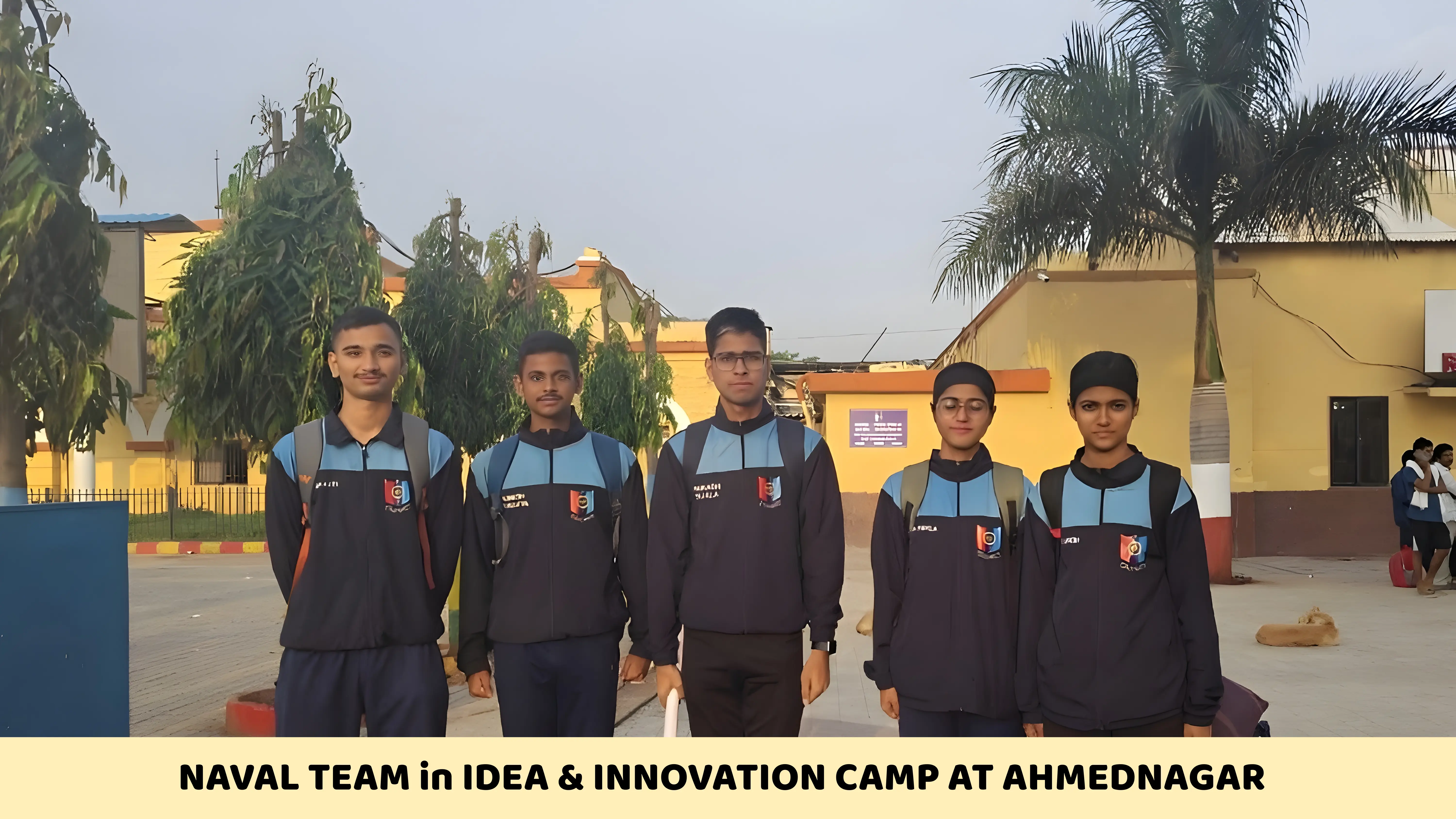 NAVAL TEAM in IDEA & INNOVATION CAMP AT AHMEDNAGAR